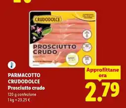 Lidl PARMACOTTO CRUDODOLCE Prosciutto crudo offerta