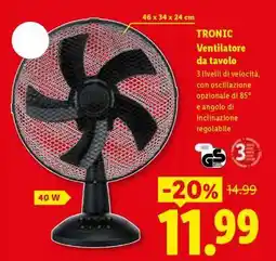 Lidl TRONIC Ventilatore da tavolo offerta