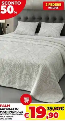 Conforama Palm copriletto matrimoniale offerta