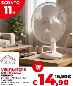 Conforama DCG VENTILATORE DA TAVOLO VE9040 offerta