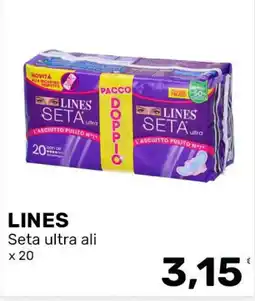 Iper Tosano LINES Seta ultra ali offerta