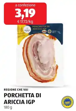 ALDI REGIONE CHE VAI PORCHETTA DI ARICCIA IGP offerta