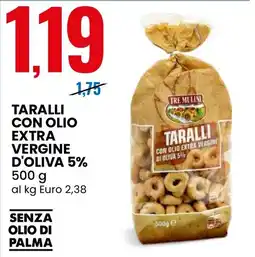 Eurospin TARALLI CON OLIO EXTRA VERGINE DI OLIVA 5% TRE MULINI offerta
