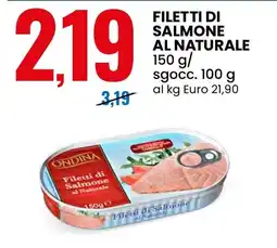 Eurospin ONDINA Filetti di Salmone al Naturale offerta