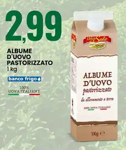Eurospin Delicizie Sole Albume d'uovo pastorizzato offerta