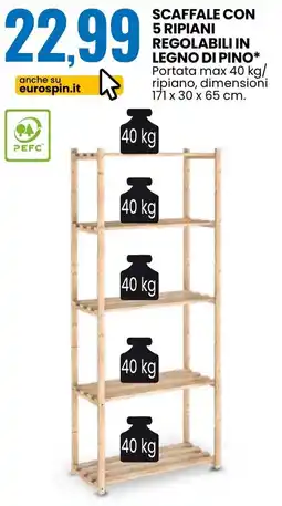 Eurospin Scaffale con 5 ripiani regolabili in legno di pino* offerta