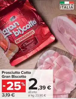 Carrefour Express Prosciutto Cotto Gran Biscotto offerta