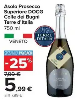 Carrefour Express Asolo Prosecco Superiore DOCG Colle dei Bugni Terre d'Italia offerta
