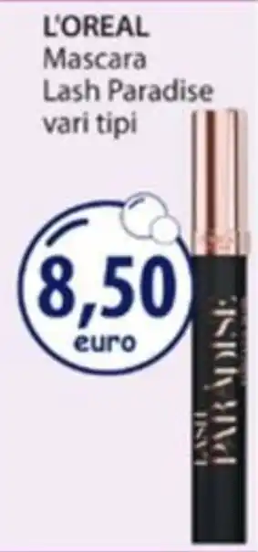 Acqua & Sapone L'OREAL Mascara Lash Paradise offerta