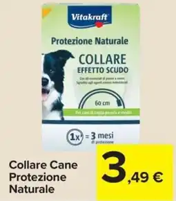 Carrefour Express Vitakraft Collare Cane Protezione Naturale offerta