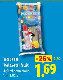 Lidl DOLFIN Polaretti fruit offerta