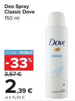 Carrefour Express Deo Spray Classic Dove offerta