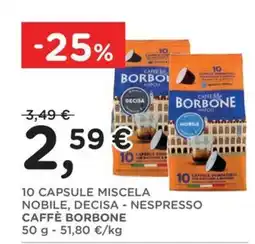 Orvea CAPSULE MISCELA NOBILE, DECISIA - NESPRESSO CAFFÈ BORBONE offerta