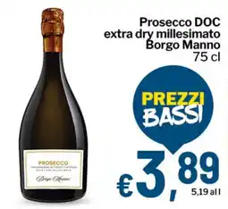Qui Discount Prosecco DOC extra dry millesimato Borgo Manno offerta