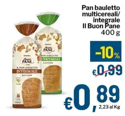 Qui Discount Il Buon Pane Pan bauletto integrale offerta