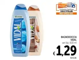 Spazio Conad BAGNODOCCIA VIDAL offerta