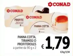 Spazio Conad Panna Cotta, Tiramisù o Profiteroles CONAD offerta