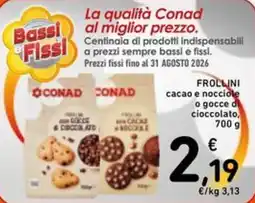 Spazio Conad FROLLINI cacao e nocciole o gocce di cioccolato offerta