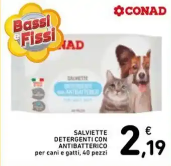 Spazio Conad Salviette detergenti con antibatterico per cani e gatti offerta