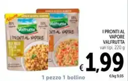 Spazio Conad I PRONTI AL VAPORE VALFRUTTA offerta