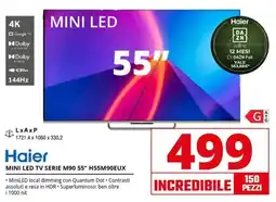 Comet Haier MINI LED TV SERIE M90 55" H55M90EUX offerta