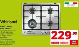 Comet Whirlpool PIANO A GAS GMR 6422/IXL offerta
