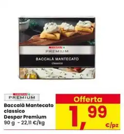 Interspar Baccalà Mantecato classico Despar Premium offerta