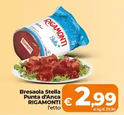 Ipercoop Bresaola Stella Punta d'Anca RIGAMONTI offerta