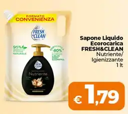 Ipercoop Sapone Liquido Ecorocarica FRESH&CLEAN Nutriente/Igienizzante offerta