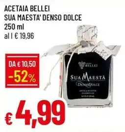 IperFamila Acetaia Bellei Sua Maesta' Denso Dolce offerta