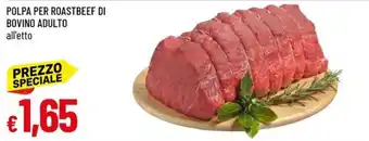 IperFamila POLPA PER ROASTBEEF DI BOVINO ADULTO offerta
