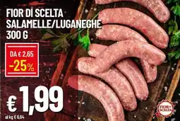 IperFamila Fior di Scelta Salamelle/Luganeghe offerta