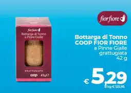 Ipercoop Bottarga di Tonno a Pinne Gialle COOP FIOR FIORE offerta