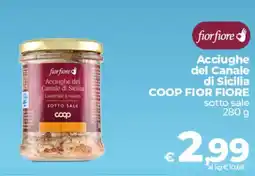 Ipercoop Acciughe del Canale di Sicilia COOP FIOR FIORE offerta
