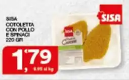 Sisa SISA COTOLETTA CON POLLO E SPINACI offerta