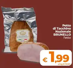 Ipercoop Petto di Tacchino Nazionale BRUNELLO offerta