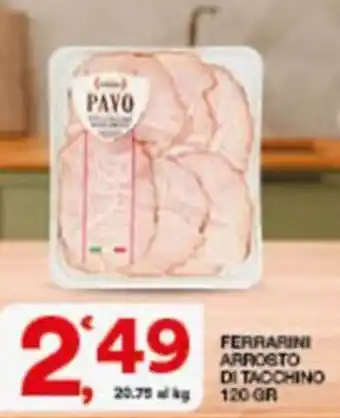 Sisa FERRARINI ARROSTO DI TACCHINO offerta