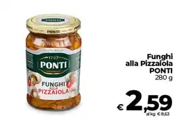 Ipercoop Funghi alla Pizzaiola PONTI offerta