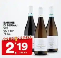 Sisa BARONE DI BERNAJ VINI VARI TIPI offerta
