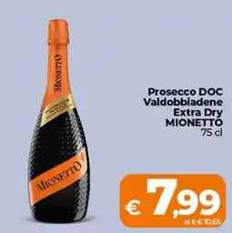 Ipercoop Prosecco DOC Valdobbiadene Extra Dry MIONETTO offerta