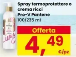 Interspar Spray termoprotettore o crema ricci Pro-V Pantene offerta