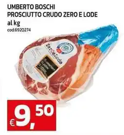 C+C Cash and Carry Umberto boschi prosciutto crudo zero e lode offerta