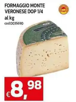 C+C Cash and Carry Formaggio monte veronese dop 1/4 offerta
