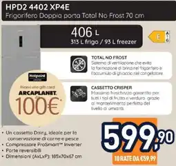 Unieuro Hotpoint HPD2 4402 XP4E Frigorifero Doppia porta Total No Frost 70 cm offerta