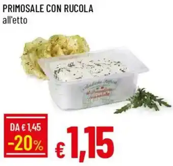 Galassia Primosale con rucola offerta