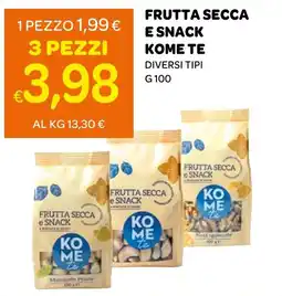 Ekom Frutta secca e snack Kome te offerta