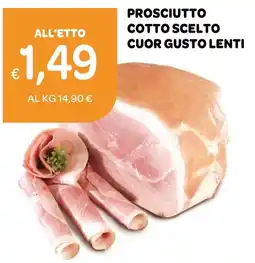 Ekom Prosciutto Cotto Scelto Cuor Gusto Lenti offerta