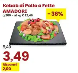 Prix Quality Kebab di Pollo a Fette AMADORI offerta