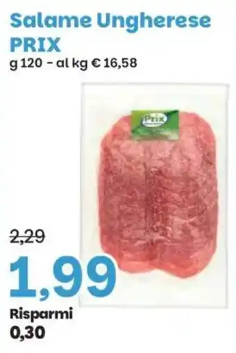 Prix Quality Salame Ungherese offerta