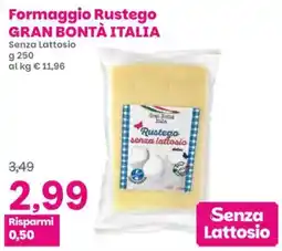 Prix Quality Formaggio Rustego GRAN BONTÀ ITALIA offerta